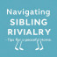Navigating Sibling Rivalry: Consejos para un Hogar en Paz
