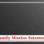 How to Create a Family Mission Statement: A Step-by-Step Guide to Uniting Your Family’s Purpose